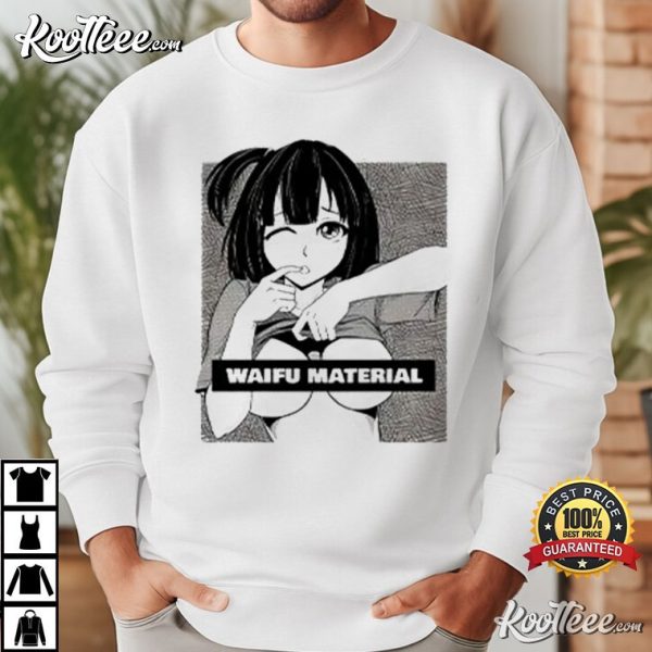 Waifu Material Oppai T-Shirt