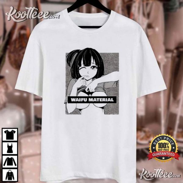 Waifu Material Oppai T-Shirt