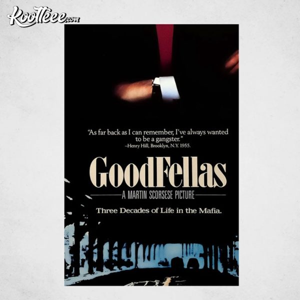 GoodFellas 1990 Movie Henry Hill Quote Poster