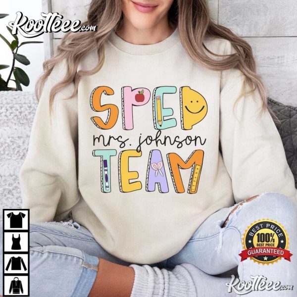 Custom Special Education Teacher SPED Team T-Shirt