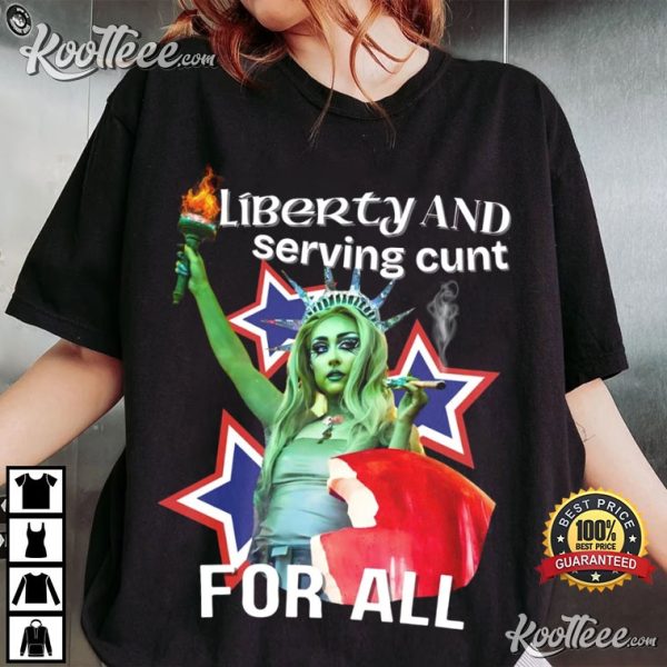 Chappell Roan Liberty And Serving Cunt For All T-Shirt