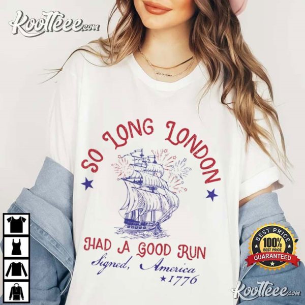 So Long London 4th of July Swiftie Gift T-Shirt