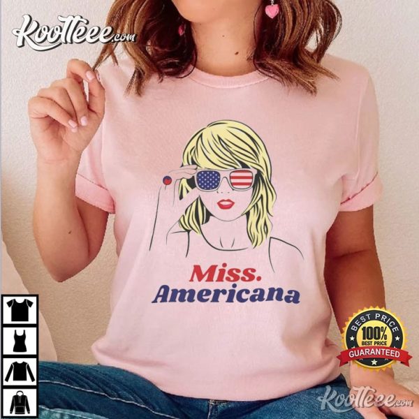 Miss Americana 4th of July Swiftie Gift T-Shirt