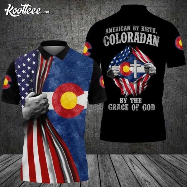 American By Birth Coloradan By The Grace Of God Polo Shirt