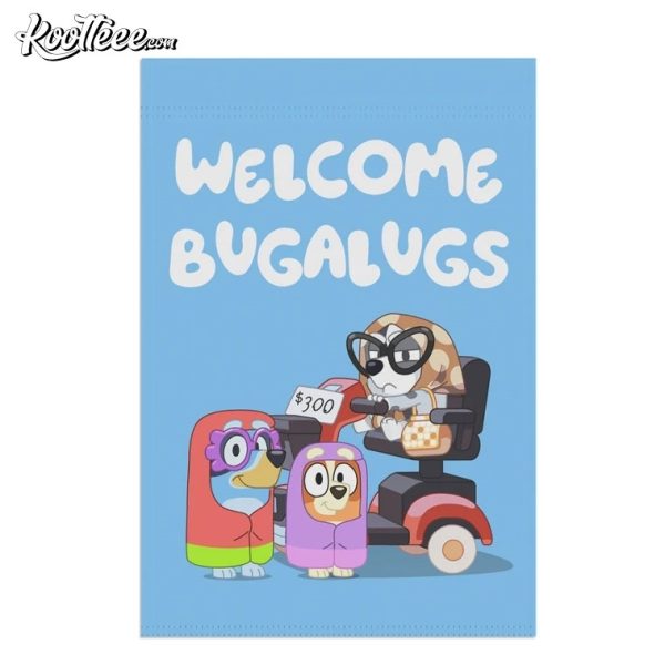 Bluey Welcome Bugalugs Garden House Flag