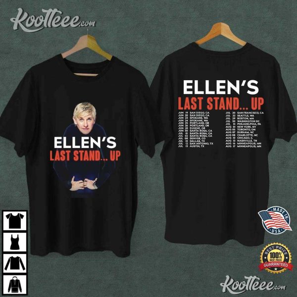 Ellen DeGeneres Ellen’s Last Stand Up 2024 Tour T-Shirt