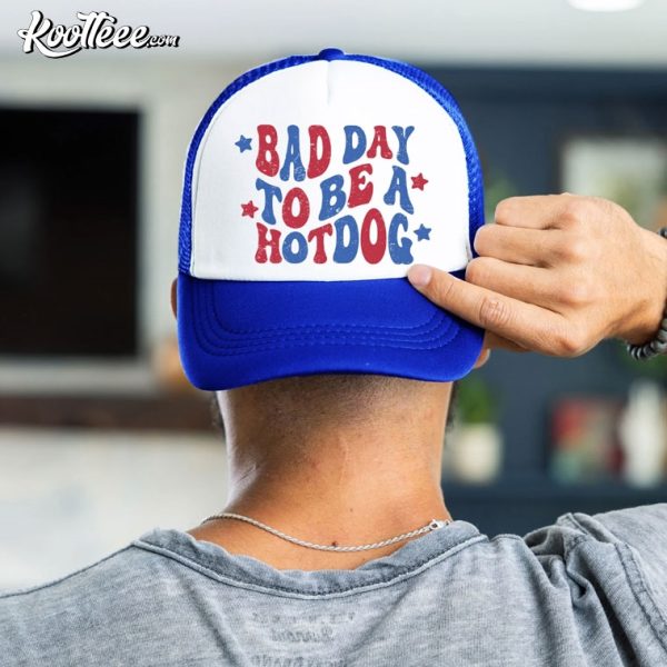 Funny 4th of July Bad Day To Be A Hot Dog Trucker Cap