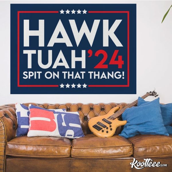 Hawk Tuah 2024 Spit On That Thang Funny Flag