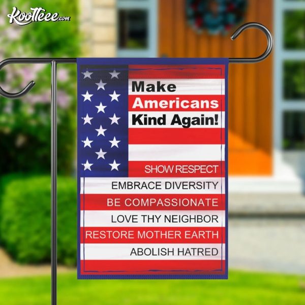 Make Americans Kind Again Patriot Garden Flag