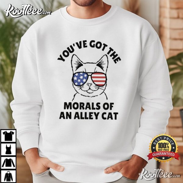 Morals Of An Alley Cat American Funny Election T-Shirt