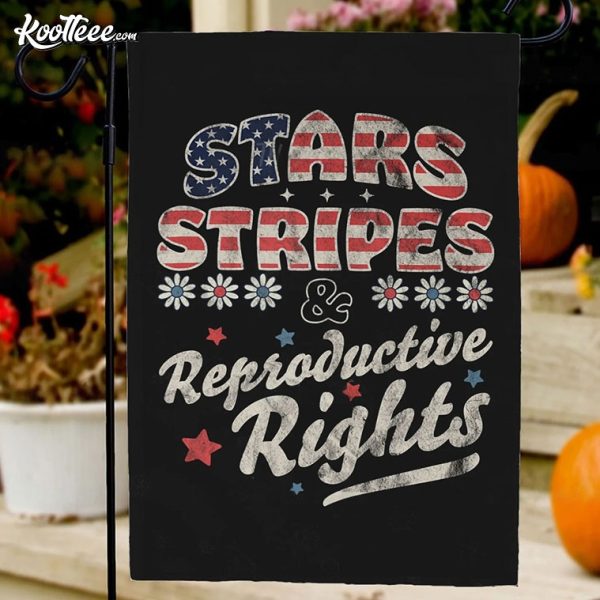 Stars Stripes And Reproductive Rights Patriotic 4th Of July Flag