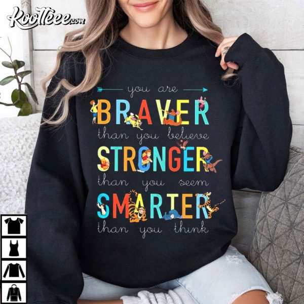 You Are Braver Stronger Smarter Inspirational Quote T-Shirt