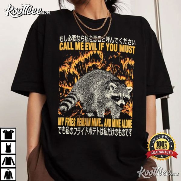 Raccoon My Fries Remain Mine Japanese T-Shirt