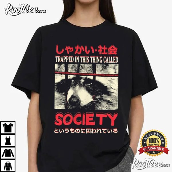 Raccoon Trapped In Society Japanese T-Shirt