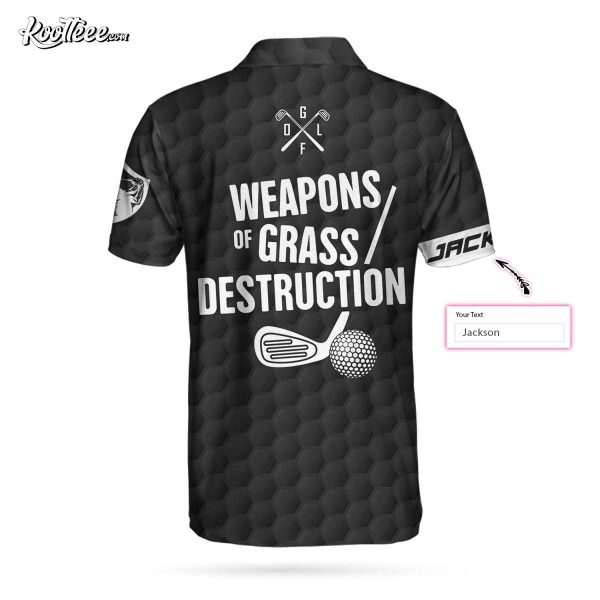 Personalized Golf Weapons Of Grass Destruction Polo Shirt