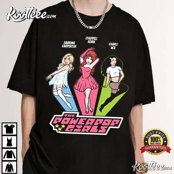 Powerpop Girls Sabrina Carpenter Chappell Roan Charli XCX T-Shirt