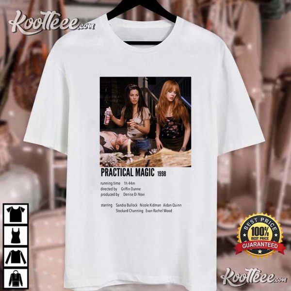 Practical Magic 1998 Movie Gift For Fan T-Shirt