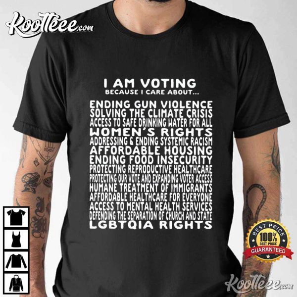 I Am Voting Because Liberal Politics Feminist T-Shirt