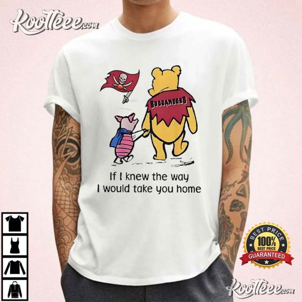 Tampa Bay Buccaneers Winnie The Pooh I Would Take You Home T-Shirt