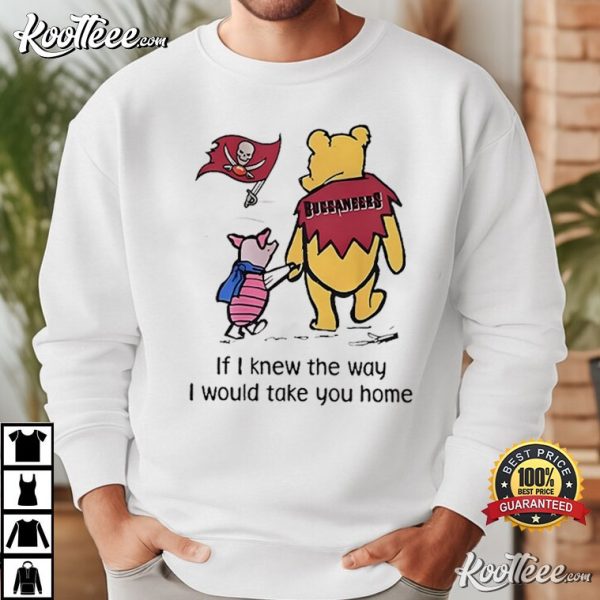 Tampa Bay Buccaneers Winnie The Pooh I Would Take You Home T-Shirt