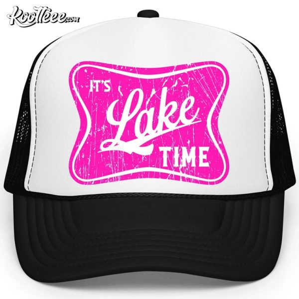 Its Lake Time Summer Trucker Cap