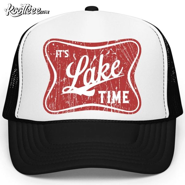 Its Lake Time Summer Gift Trucker Cap