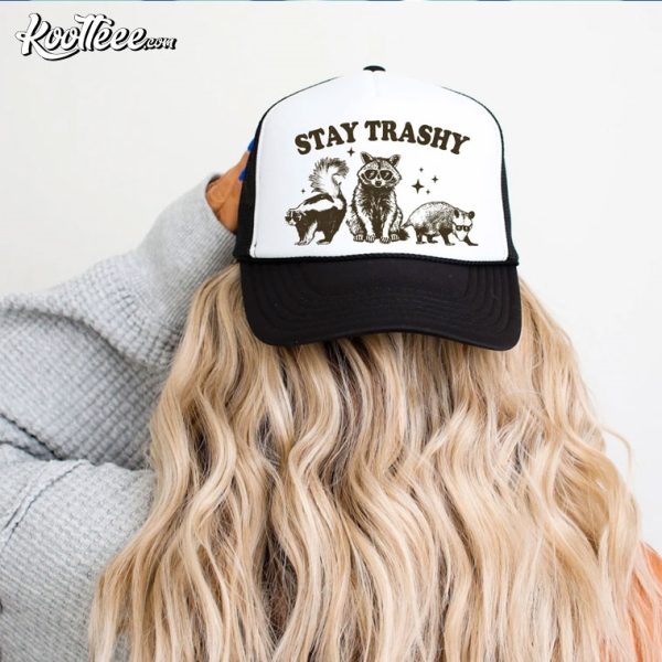 Stay Trashy Funny Raccoons Trucker Cap