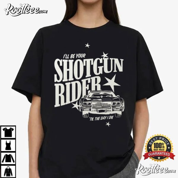 Ill Be Your Shotgun Rider Cowboy Carter T-Shirt