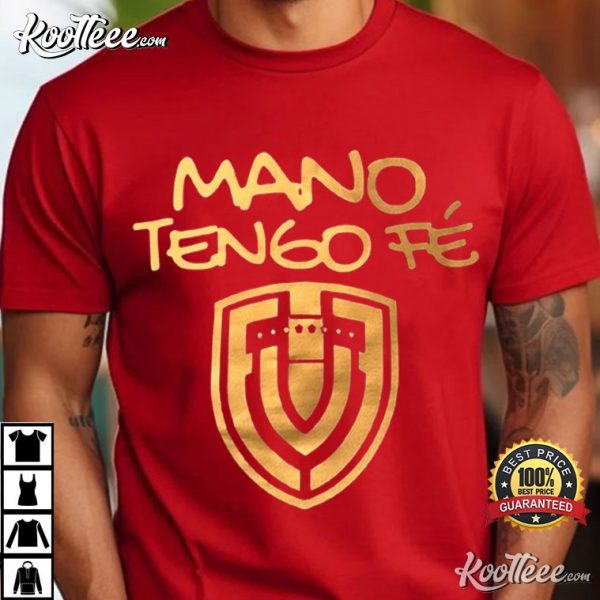 Mano Tengo Fe De La Vinotinto Camiseta T-Shirt