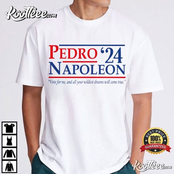 Vote For Pedro Napoleon 2024 Funny President Election T-Shirt