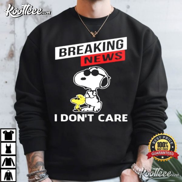 Snoopy Breaking News I Don’t Care T-Shirt