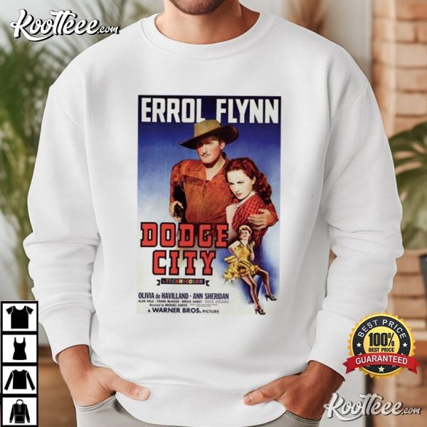 Errol Flynn Dodge City In Technicolor T-Shirt