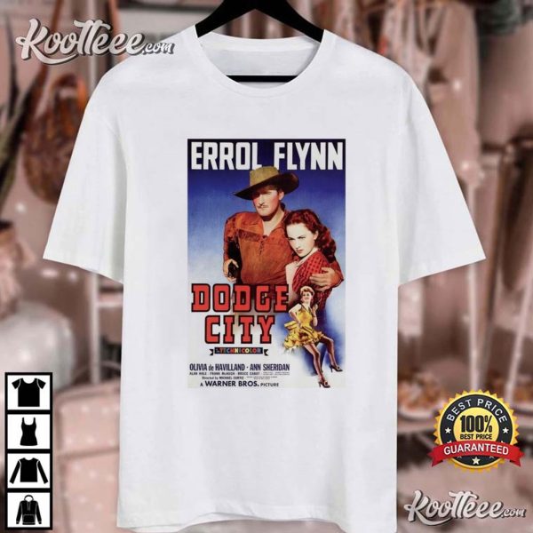 Errol Flynn Dodge City In Technicolor T-Shirt