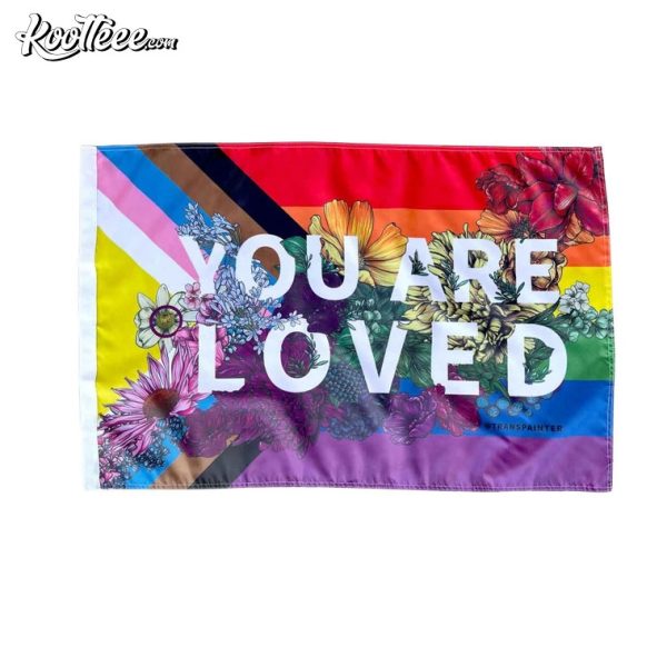 LGBTQ You Are Loved Pride Rainbow Flag