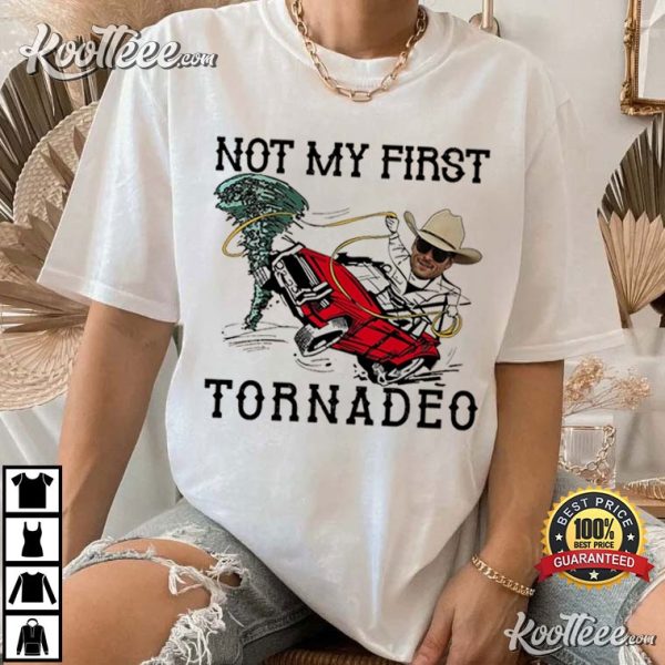 Tyler Owens Twisters Not My First Tornadeo Storm Chaser T-Shirt