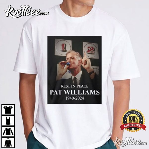 Rest In Peace Pat Williams 1940 2024 T-Shirt