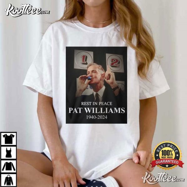 Rest In Peace Pat Williams 1940 2024 T-Shirt