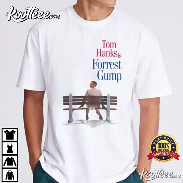 Tom Hanks Is Forrest Gump T-Shirt