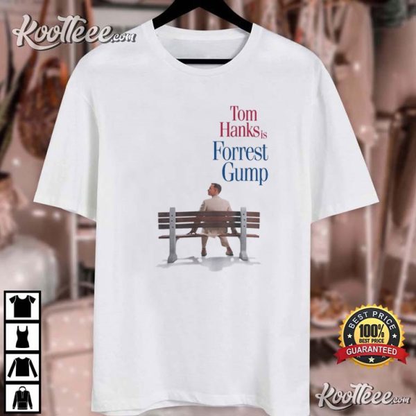 Tom Hanks Is Forrest Gump T-Shirt