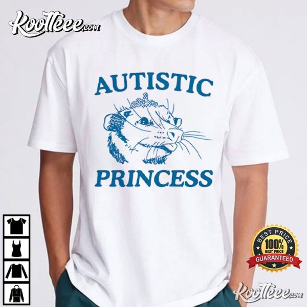 Autistic Princess Opossum T-Shirt