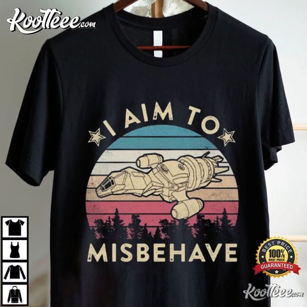 Firefly I Aim To Misbehave T-Shirt