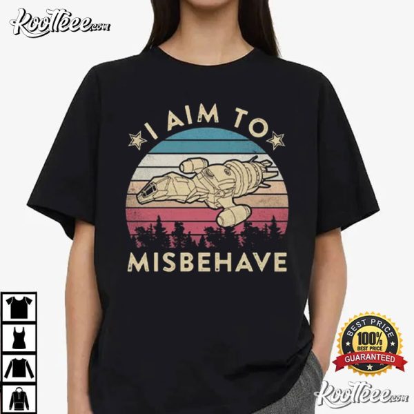 Firefly I Aim To Misbehave T-Shirt