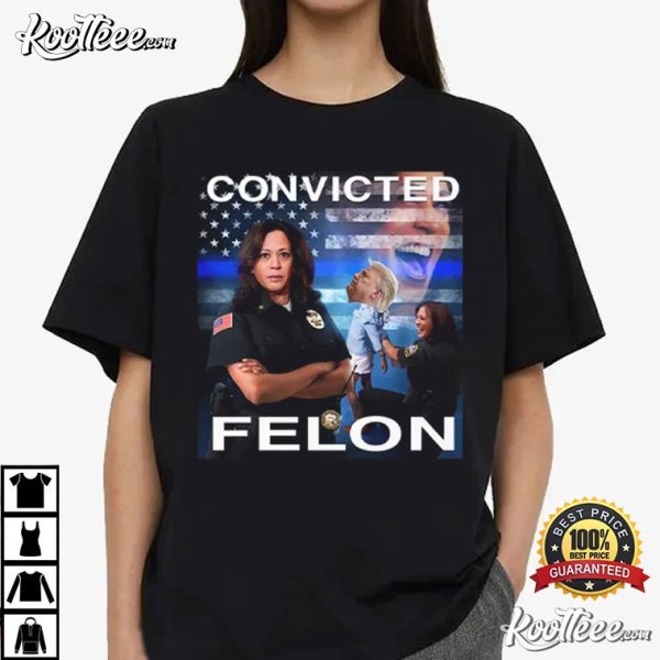 Kamala Harris Defeating Convicted Felon Donald Trump T-Shirt