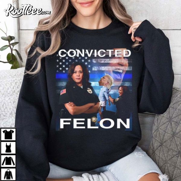 Kamala Harris Defeating Convicted Felon Donald Trump T-Shirt