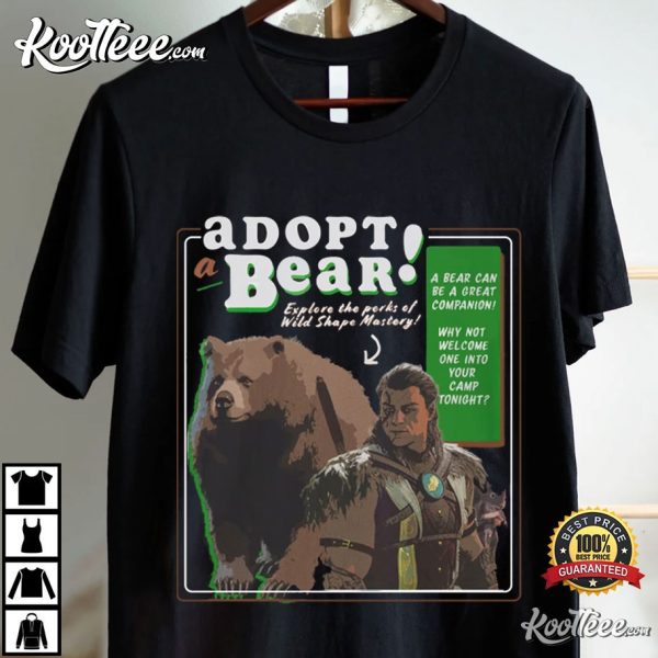 Baldurs Gate 3 Adopt A Bear In Your Camp Today Druid T-Shirt