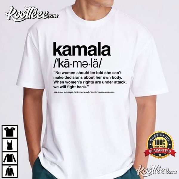 Kamala 2024 Definition Kamala For President T-Shirt