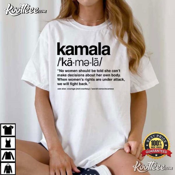 Kamala 2024 Definition Kamala For President T-Shirt