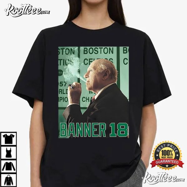 Red Auerbach Smoking Boston Celtics Banner 18 T-Shirt