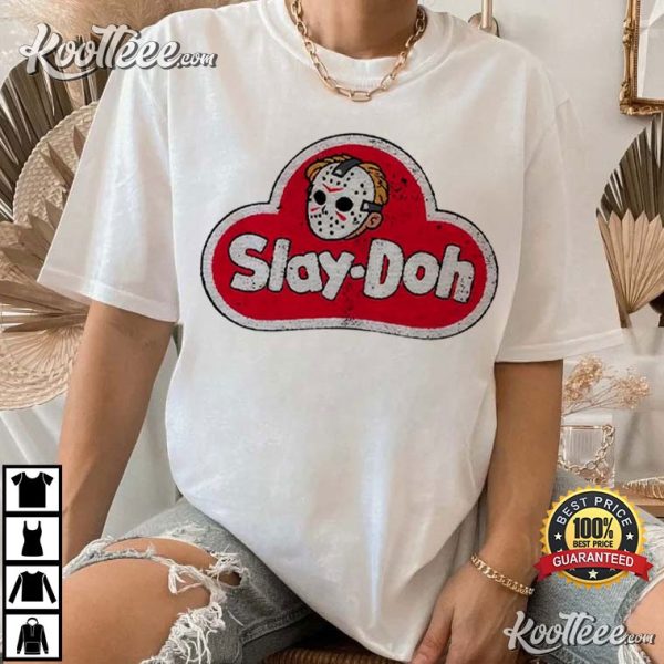 Slay-doh Jason Voorhees Funny Horror T-Shirt