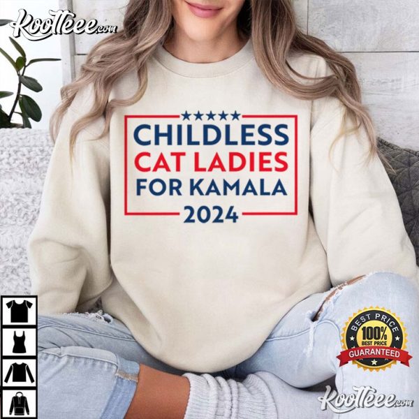 Childless Cat Ladies For Kamala 2024 T-Shirt